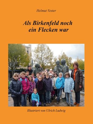 cover image of Als Birkenfeld noch ein Flecken war